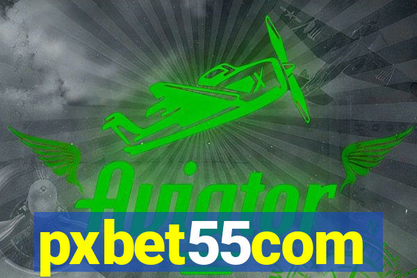 pxbet55com