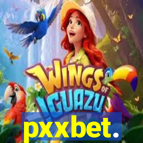 pxxbet.