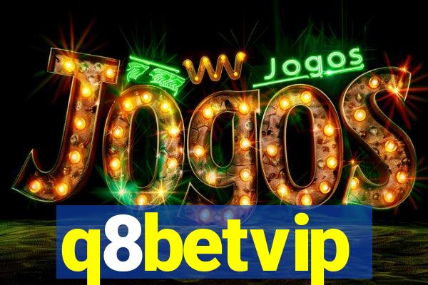 q8betvip