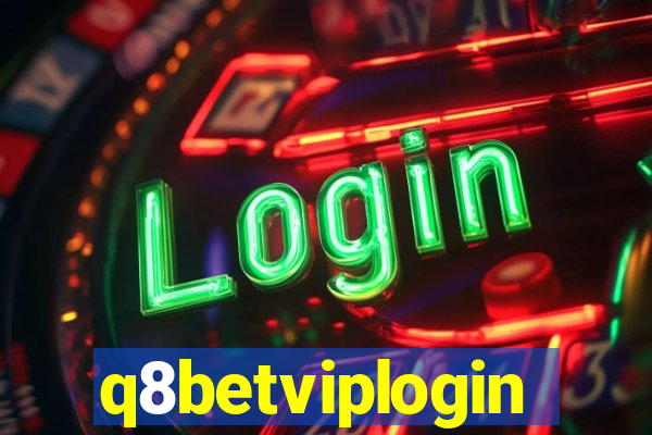 q8betviplogin