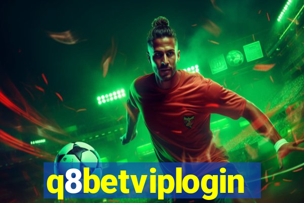 q8betviplogin