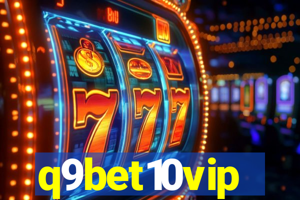 q9bet10vip