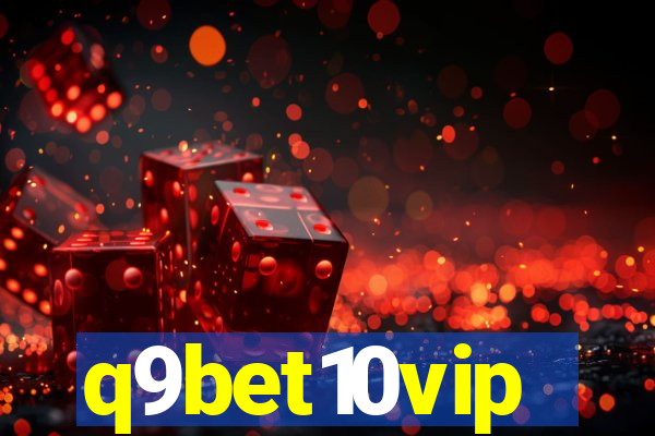 q9bet10vip