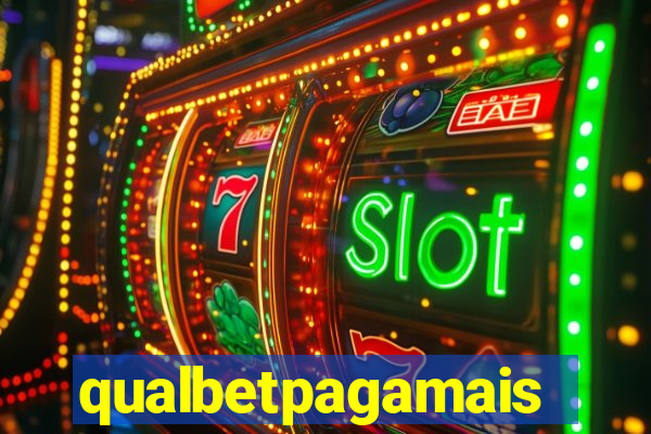 qualbetpagamais