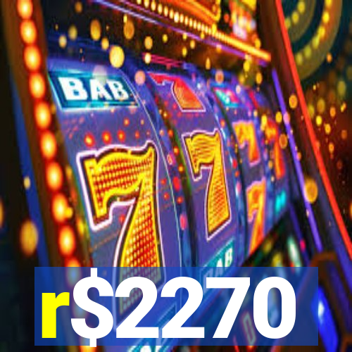 r$2270