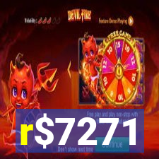 r$7271