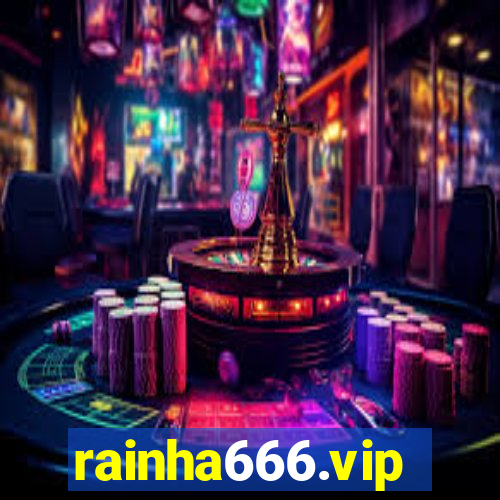 rainha666.vip