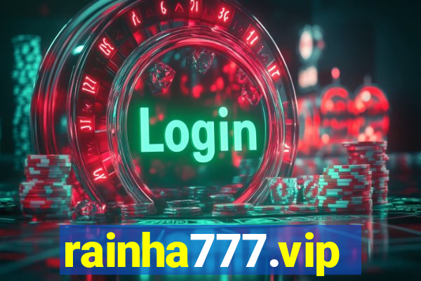 rainha777.vip