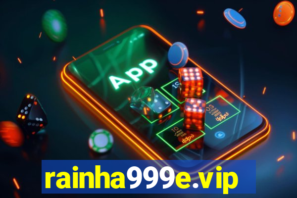 rainha999e.vip