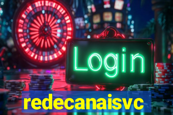 redecanaisvc