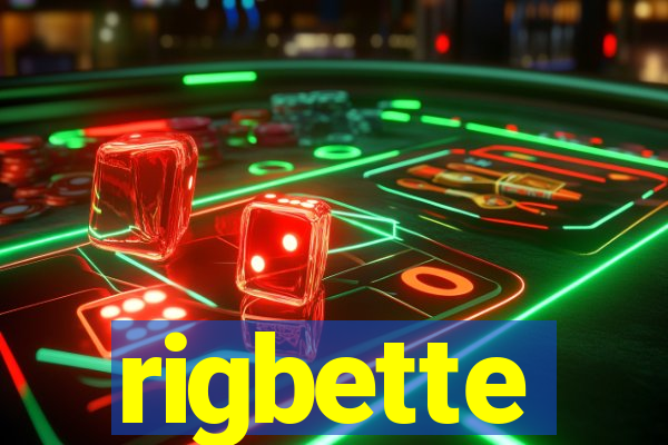 rigbette