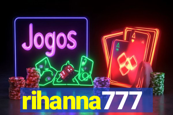 rihanna777