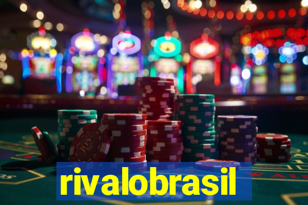 rivalobrasil