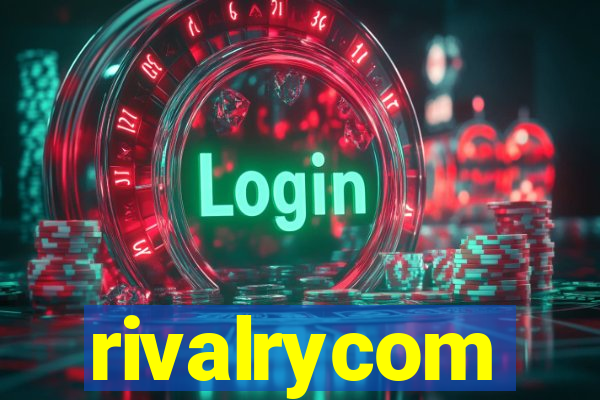rivalrycom