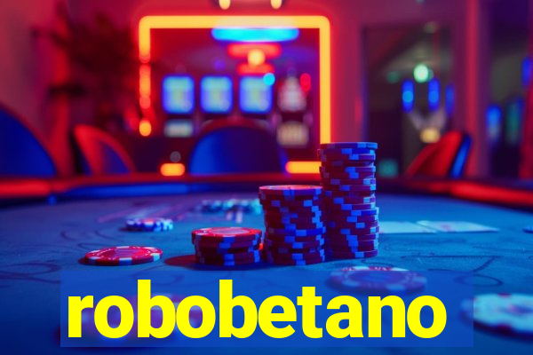 robobetano