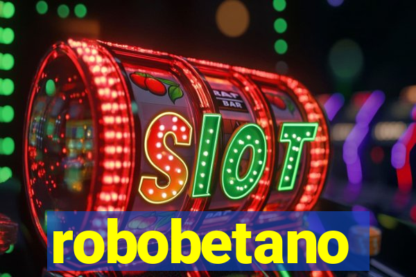 robobetano