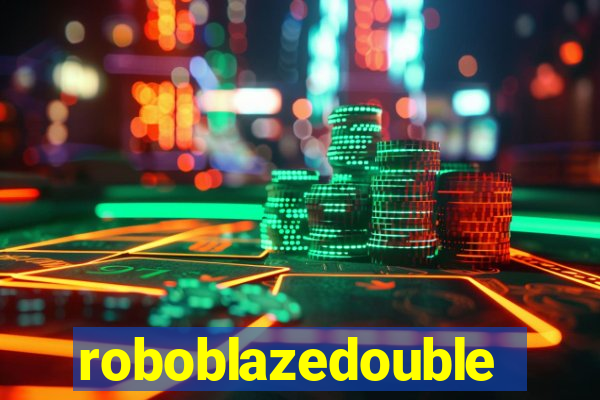 roboblazedouble