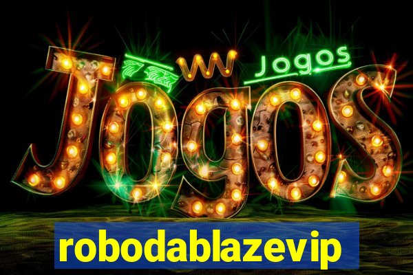 robodablazevip