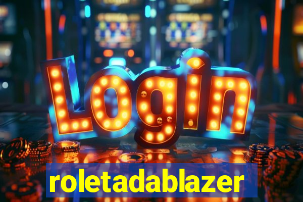 roletadablazer