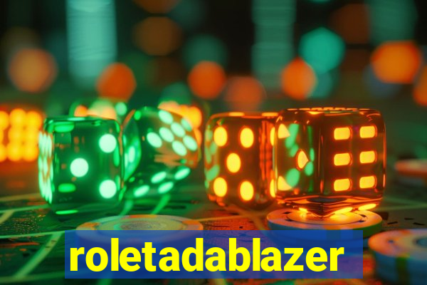 roletadablazer