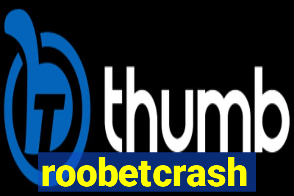 roobetcrash