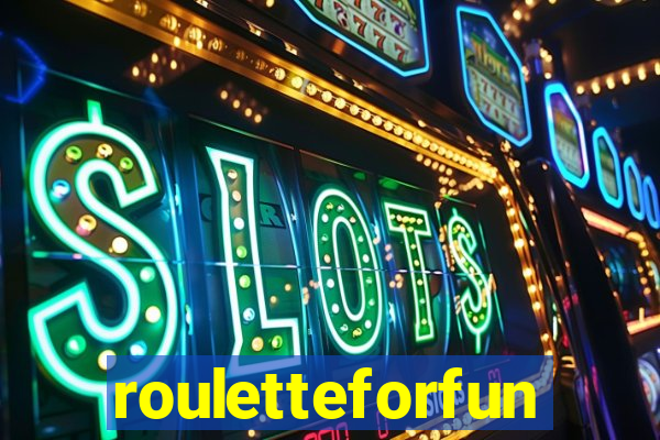 rouletteforfun