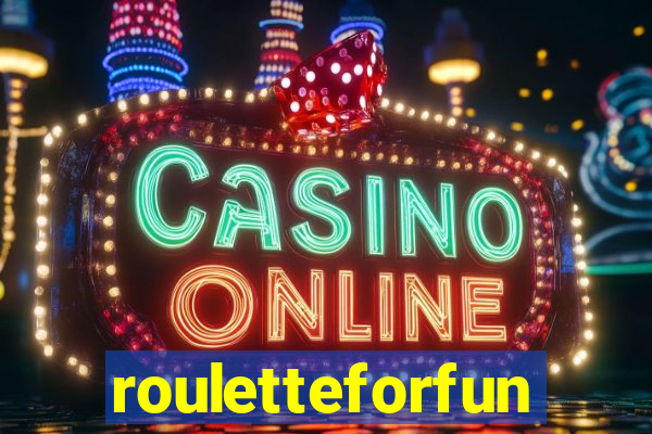 rouletteforfun
