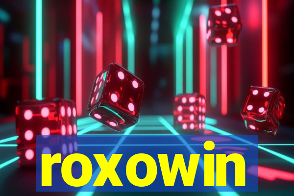 roxowin