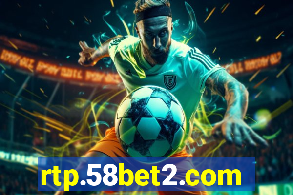 rtp.58bet2.com