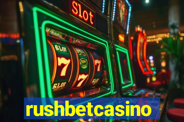 rushbetcasino