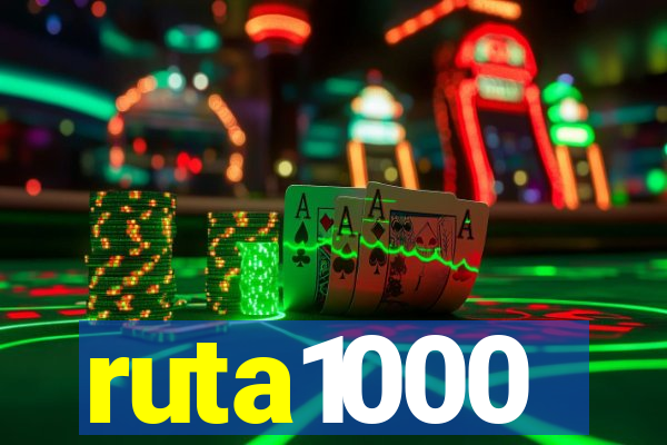 ruta1000