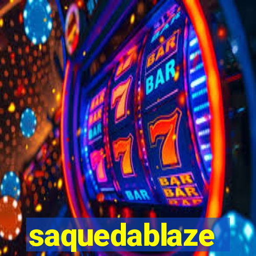 saquedablaze