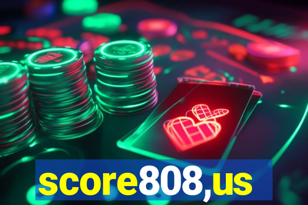 score808,us