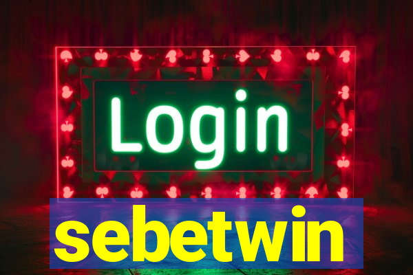 sebetwin