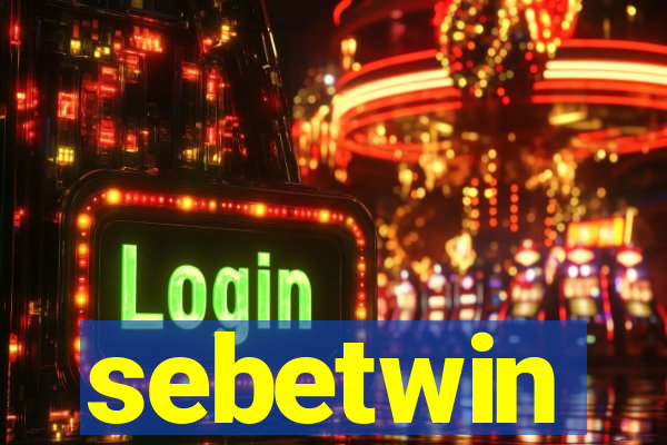 sebetwin
