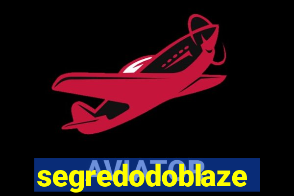 segredodoblaze