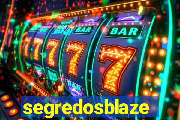 segredosblaze