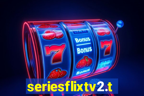 seriesflixtv2.to