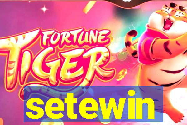 setewin