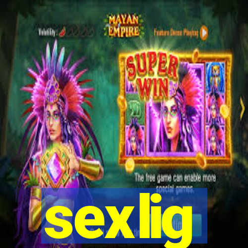 sexlig