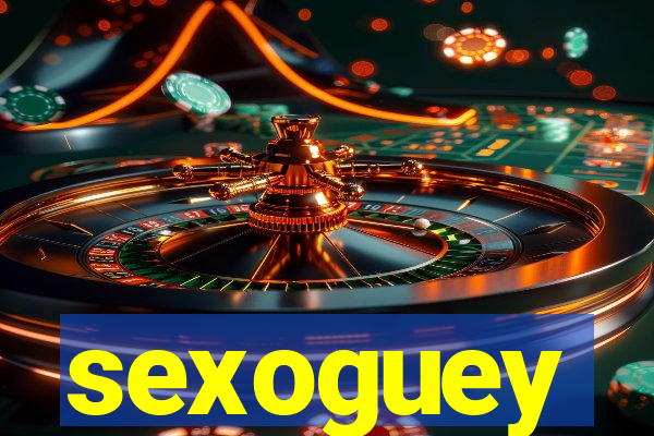 sexoguey