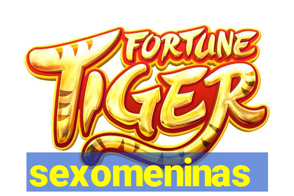 sexomeninas