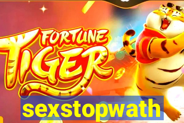 sexstopwath