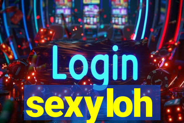 sexyloh