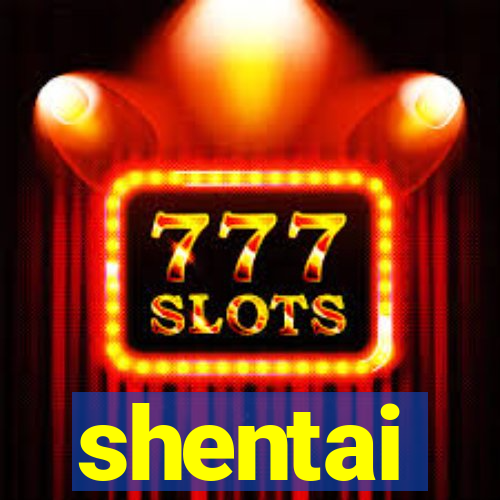 shentai