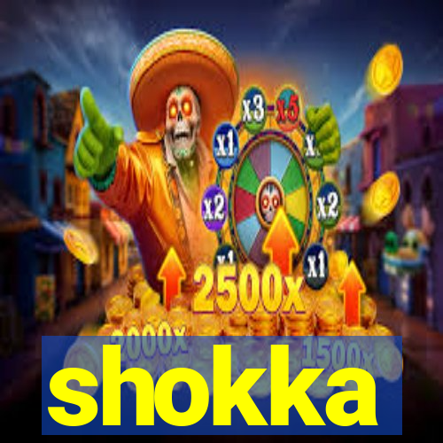 shokka