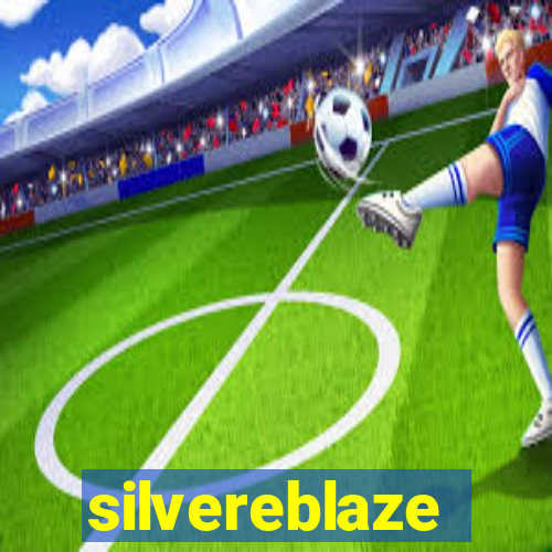 silvereblaze