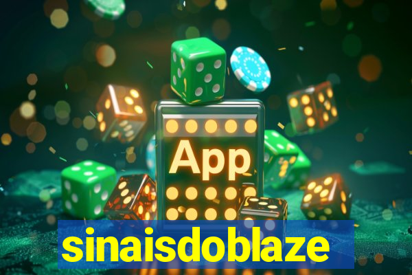sinaisdoblaze