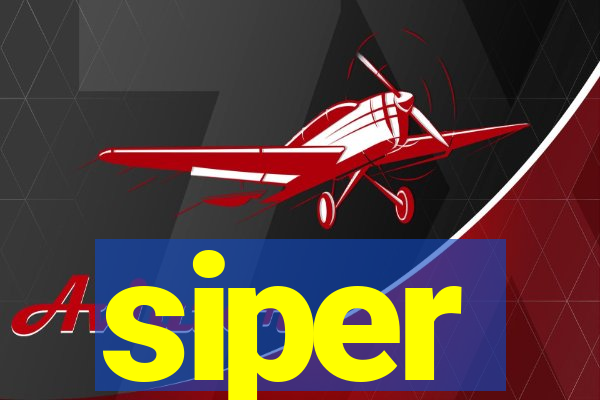 siper