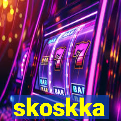 skoskka